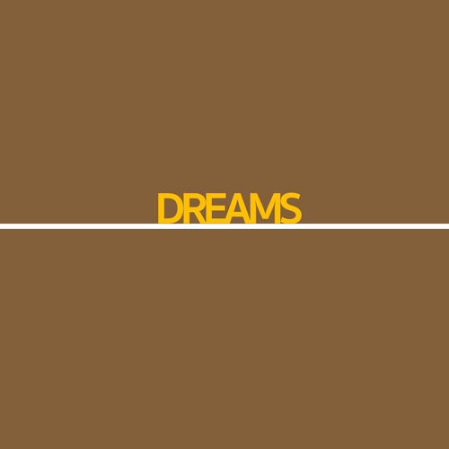 Dreams