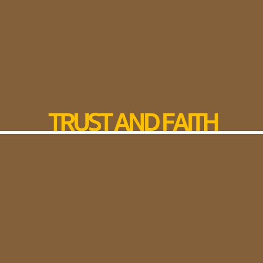 Trust and Faith